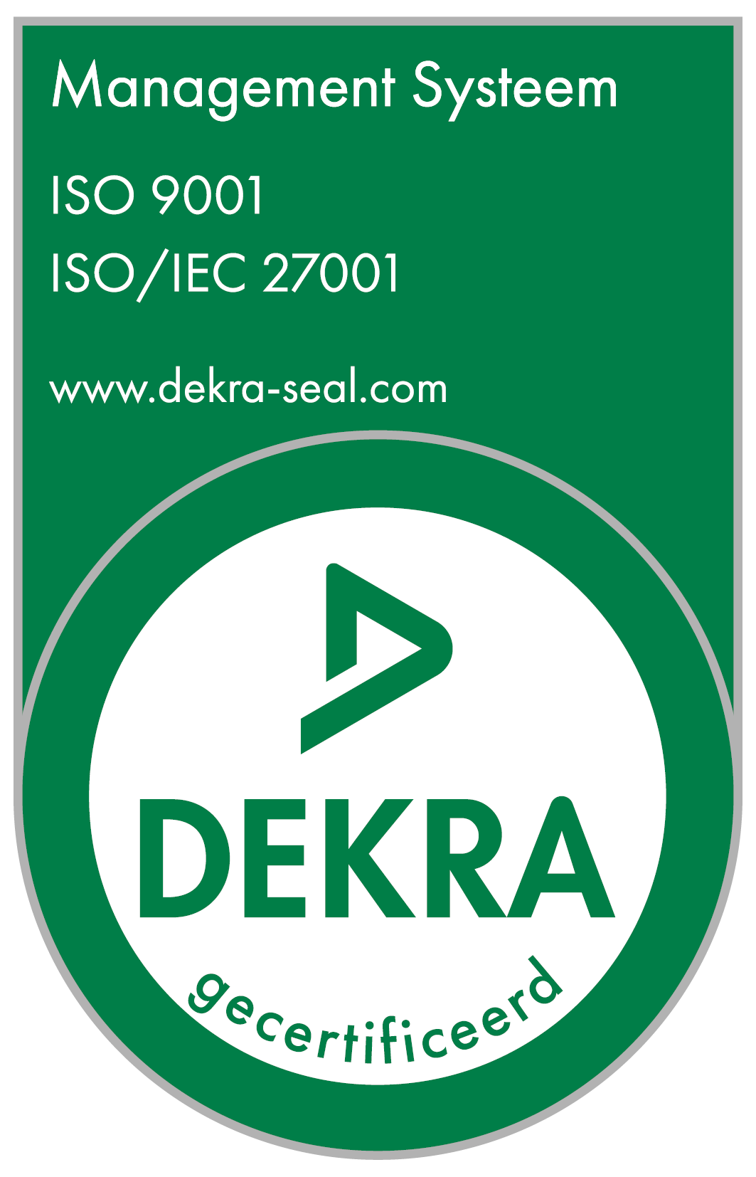 DEKRA ISO 9001 & ISO/IEC 27001 Certified